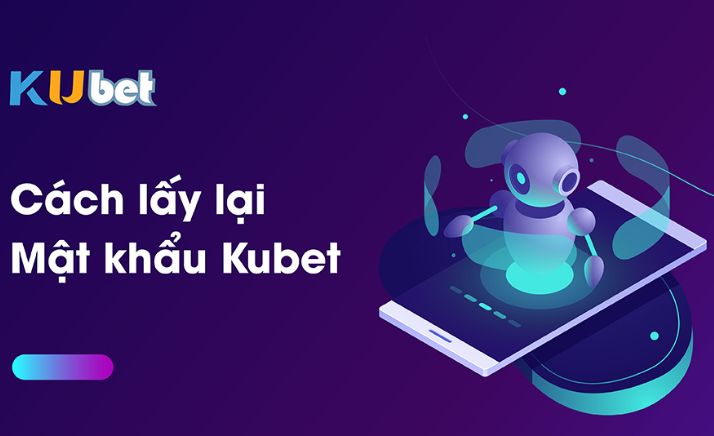 Quên mật khẩu kubet 🎖 ku casino đăng ký kubet đăng nhập ku 24/7- Hướng dẫn cách lấy lại mật khẩu nhanh chóng 2023